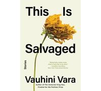Vauhini Vara This Is Salvaged (Tascabile)