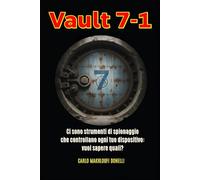 VAULT 7-1: Le Origini della Guerra Cibernetica e il Caso Schulte: 6