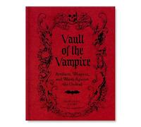 Vault of the Vampire: Artifacts, Weapons, and Wards Against the Undead