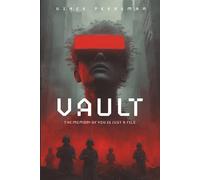 Vault: The memory of you is just a file.