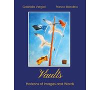 Vaults. Horizons of images and words