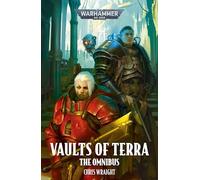 VAULTS OF TERRA libro THE OMNIBUS black library IN INGLESE warhammer 40k CHRIS W