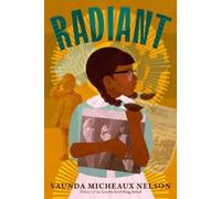 Vaunda Micheaux Nelson Radiant (Copertina rigida)