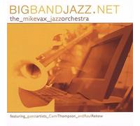Vax, Mike Jazz Orchestra - Bigbandjazz.Net