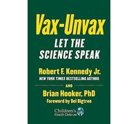Vax-Unvax: Let the Science Speak