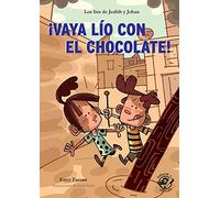 ¡Vaya Lío con el Chocolate!: Los los de Judith y Johan: 1