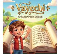 Vayechi: A Children's Story about Jacob’s Blessings, Joseph’s Forgiveness, and the End of Genesis: 12