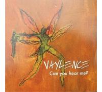 Vaylence - Can you hear me?