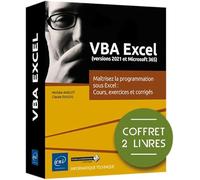 VBA Excel (versions 2021 et Microsoft 365): Coffret en 2 volumes : Maîtrisez la programmation sous Excel : Cours, exercices et corrigés