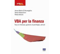 VBA per la finanza. Tassi di interesse, gestione di portafoglio, derivati