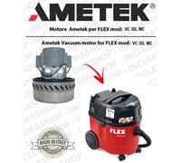 VC 35L MC Motore aspirazione AMETEK per Aspirapolvere FLEX - 220/240 V 1014 W
