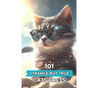 VC Brothers 101 Strange But True Cats Facts (Tascabile)