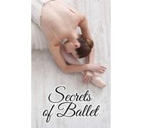 VC Brothers Secrets of Ballet (Tascabile)