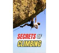 VC Brothers Secrets of Climbing (Tascabile)