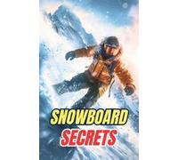 VC Brothers Snowboard Secrets: Myths, Feats, and Curiosities (Tascabile)