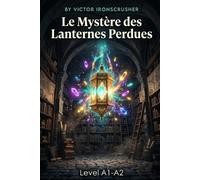 Vıctor Ironscrusher Le Mystère des Lanternes Perdues (Tascabile)