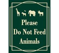 Vdenvileye Cartello "Please Do Not Feed Animals, 30,5 x 20,3 cm, in alluminio antiruggine, resistente ai raggi UV, resistente alle intemperie e allo sbiadimento, facile da installare e leggere, uso