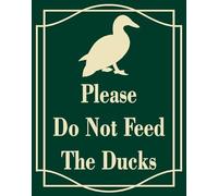 Vdenvileye Cartello "Please Do Not Feed The Ducks, 30,5 x 20,3 cm, in alluminio antiruggine, resistente ai raggi UV, resistente alle intemperie e allo sbiadimento, facile da installare e leggere, uso