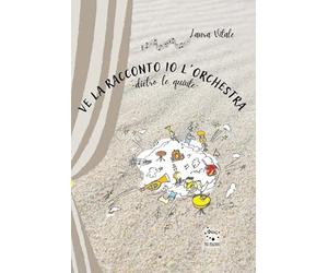 Ve la racconto io l'orchestra. Dietro le quinte