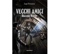 Vecchi amici
