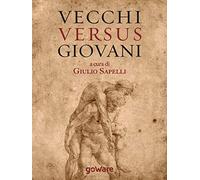 Vecchi versus giovani. La questione generazionale nella crisi economica mondiale