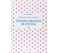 Vecchia Brianza in cucina