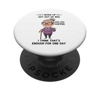Vecchia donna mi sono svegliato alzato dal letto e aveva disegno del caffè PopSockets PopGrip Adesivo