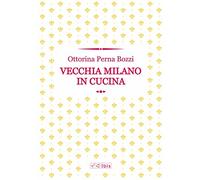 Vecchia Milano in cucina