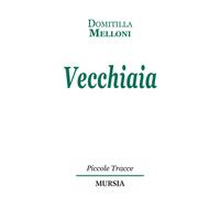 Vecchiaia - Melloni Domitilla
