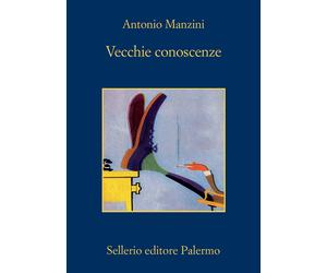 Vecchie conoscenze [Paperback] [Jun 10, 2021] Manzini, Antonio