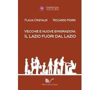 Vecchie e nuove emigrazioni. Il Lazio fuori dal Lazio