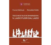 Vecchie e nuove emigrazioni. Il Lazio fuori dal Lazio
