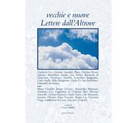 Vecchie e nuove Lettere dell'Altrove - [Edizioni dell'Orso]
