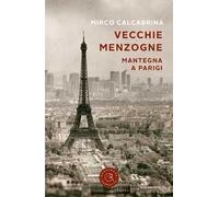 Vecchie menzogne. Mantegna a Parigi