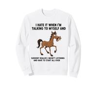 Vecchio Cavallo Lo odio Quando Parlo con Me Stesso Sarcastico Felpa