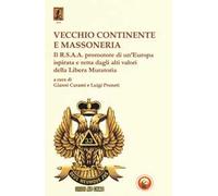 Vecchio continente e massoneria. Il R.S.A.A. promotore di un'Europa ispirata e retta dagli alti valori della Libera Muratoria