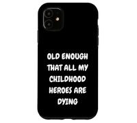 VECCHIO DESIGN RAGAZZI ABBASTANZI CHE TUTTI I MIEI EROI DELL'INFANZIA Custodia per iPhone 11