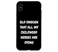 VECCHIO DESIGN RAGAZZI ABBASTANZI CHE TUTTI I MIEI EROI DELL'INFANZIA Custodia per iPhone XS Max