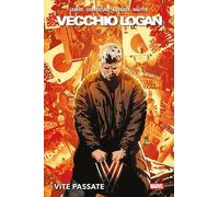 Vecchio Logan - Vite Passate - Marvel Deluxe - Panini Comics - Italiano