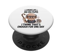 Vecchio mi sono svegliato alzato dal letto e aveva disegno caffè PopSockets PopGrip Adesivo