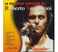 Vecchioni Roberto - Le Pio Belle Canzoni