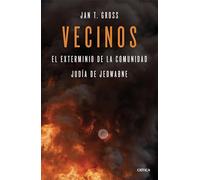 Vecinos: El exterminio de la comunidad judía de Jedwabne (Polonia)