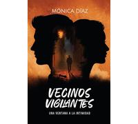 Vecinos Vigilantes: Una Ventana a la Intimidad