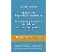 Vector Algebra (Series - 6): Complete Guide for RPSC School Lecturer Mathematics Competitive Exams