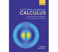 Vector and Complex Calculus: A Textbook for Students of the Physical Sciences-Wa