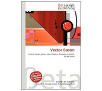 Vector Boson: Particle Physics, Boson, Spin (Physics), Elementary Particle, Gauge Boson