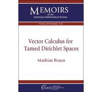 Vector Calculus for Tamed Dirichlet Spaces: 1522 (Memoirs of the American Mathematical Society)