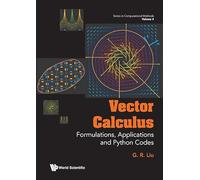 Vector Calculus: Formulations, Applications And Python Codes: 4