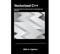 Vectorized C++: Mastering SIMD from SSE and AVX to ARM NEON and std::simd.