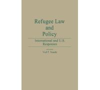 Ved Nanda Refugee Law and Policy (Copertina rigida) Studies in Human Rights
